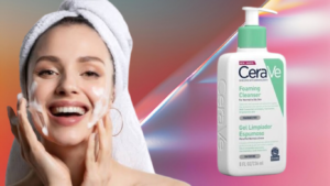 Read more about the article How to use CeraVe Foaming Facial Cleanser for Healthy Skin