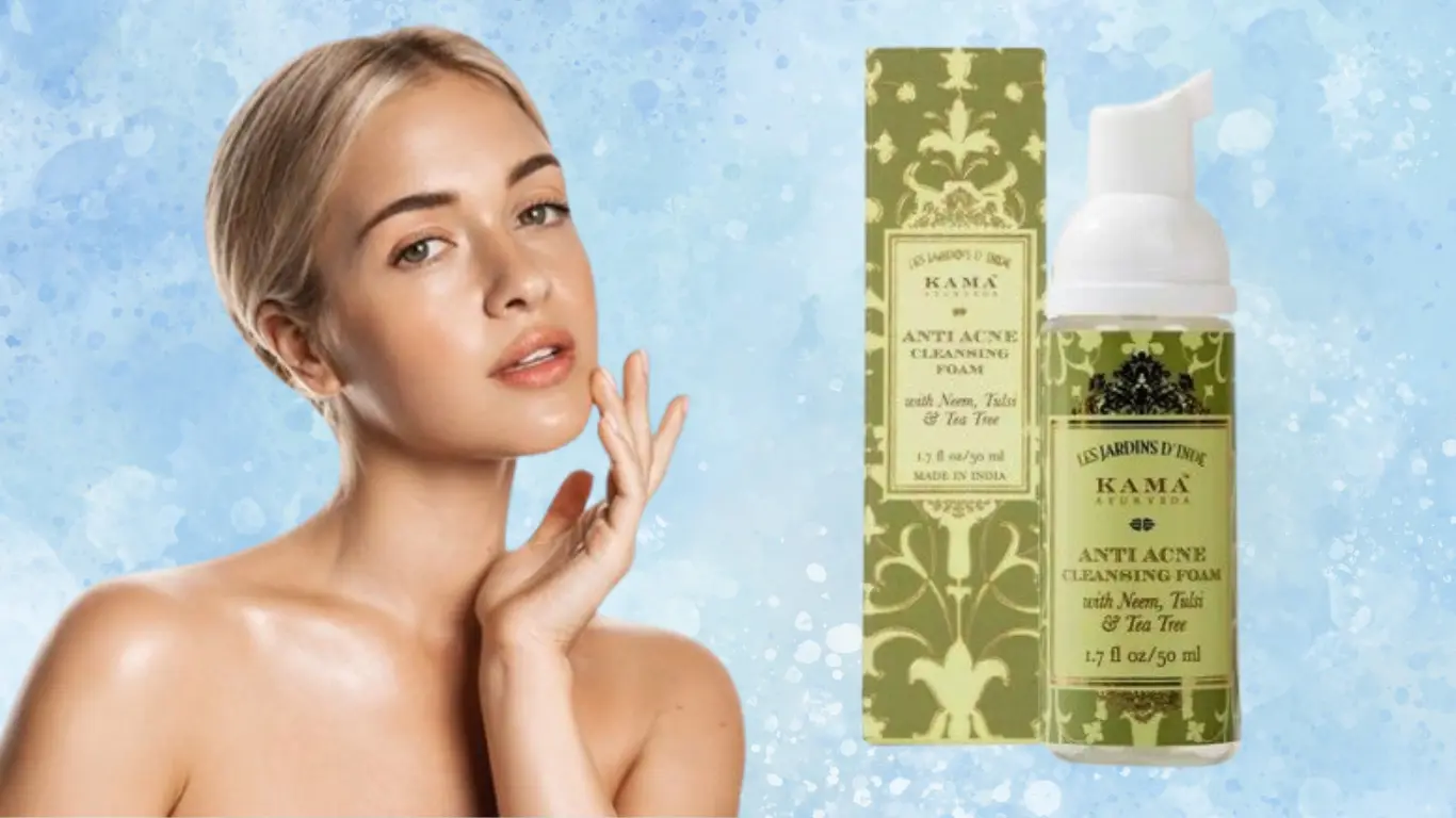 You are currently viewing Kama Ayurveda Anti Acne Foam – Secret to Clear Skin